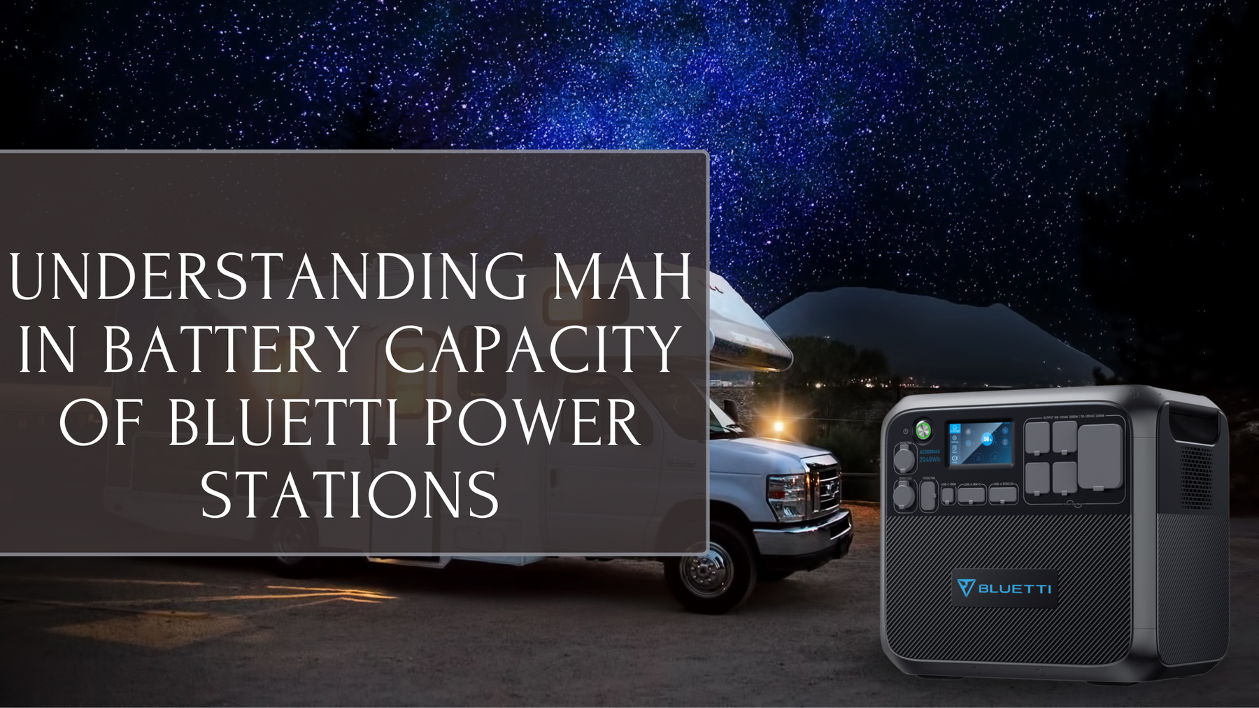 Understanding mAh in Battery Capacity of BLUETTI Power Stations