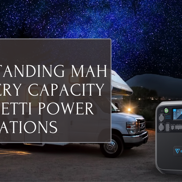 Understanding mAh in Battery Capacity of BLUETTI Power Stations