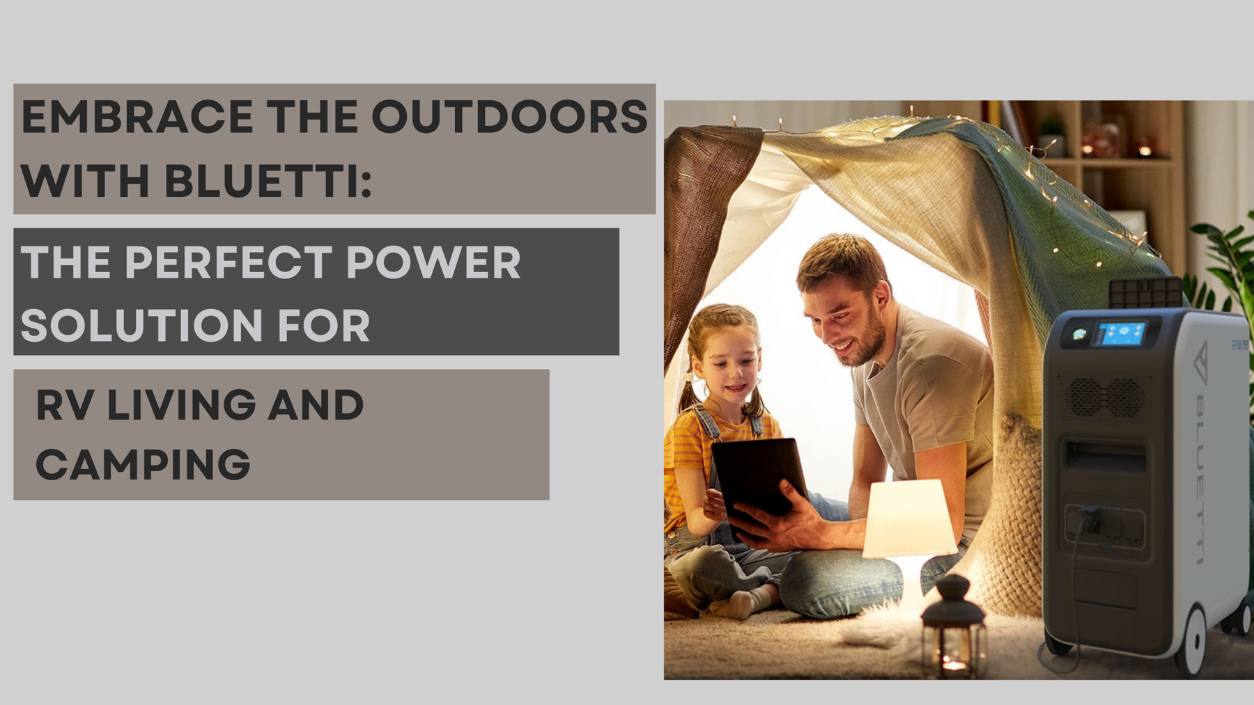 Embrace the Outdoors with Bluetti: The Perfect Power Solution for RV Living and Camping