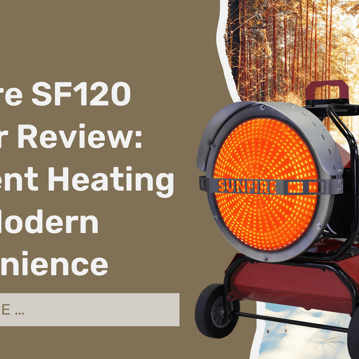 SunFire SF120 Heater Review: Efficient Heating with Modern Convenience