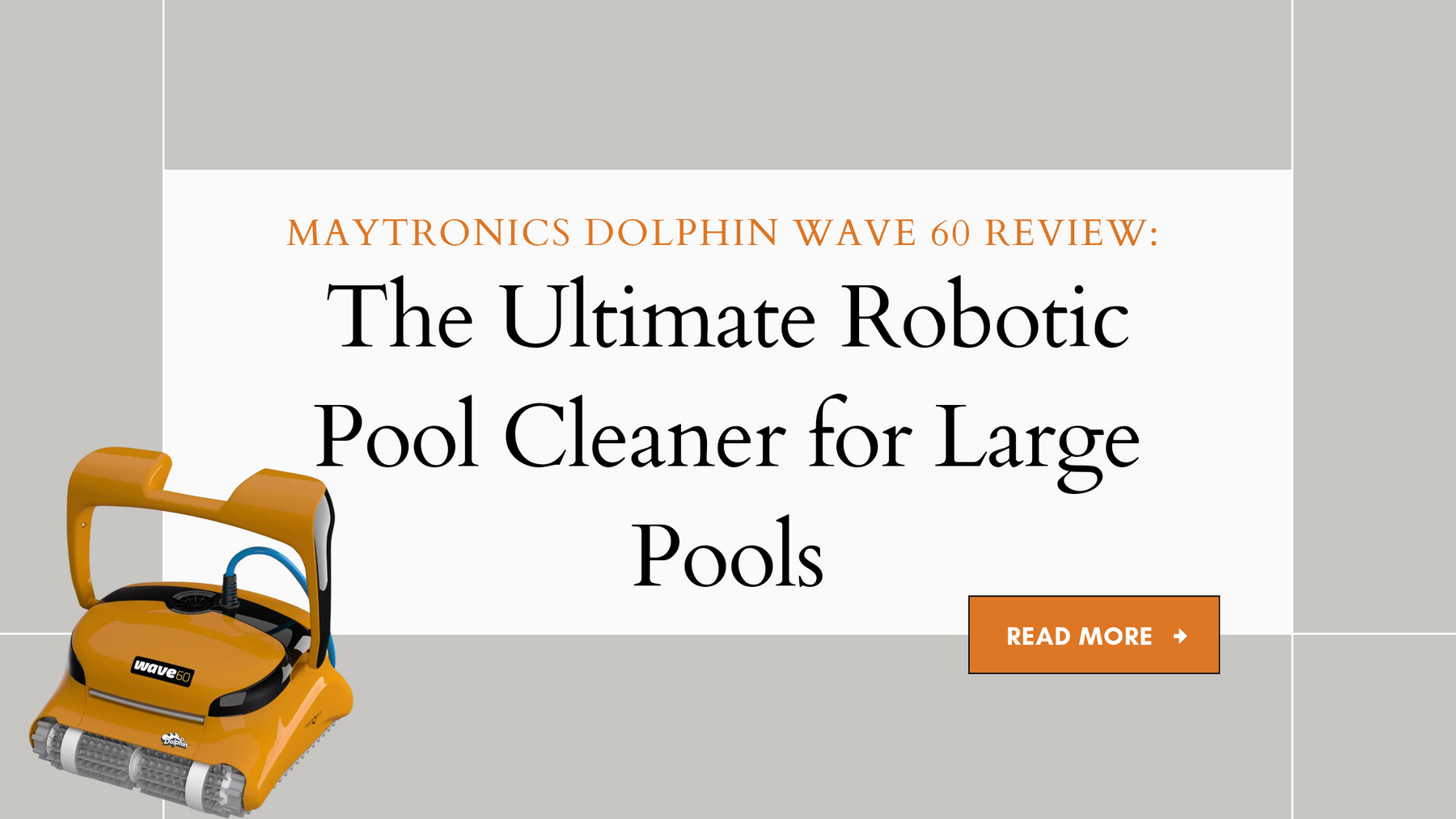 Maytronics Dolphin Wave 60 Review: The Ultimate Robotic Pool Cleaner for Large Pools