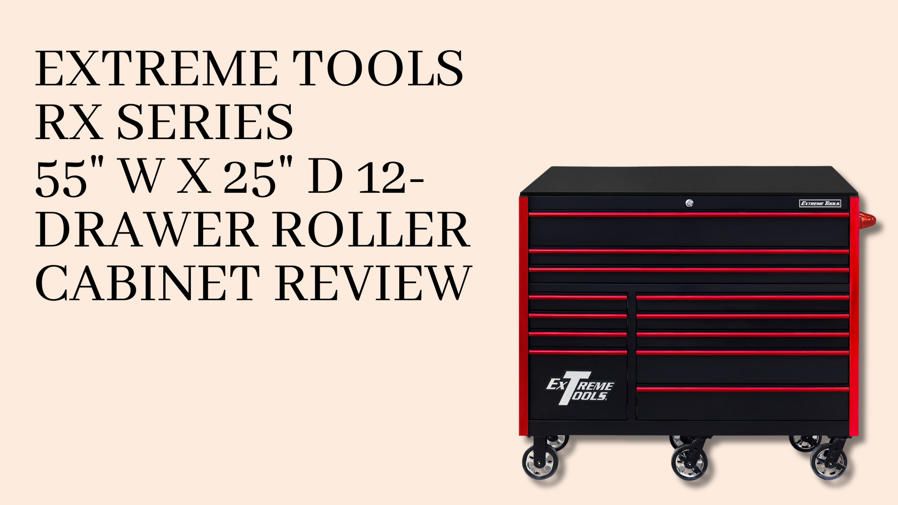 Extreme Tools RX Series 55" W x 25" D 12-Drawer Roller Cabinet Review