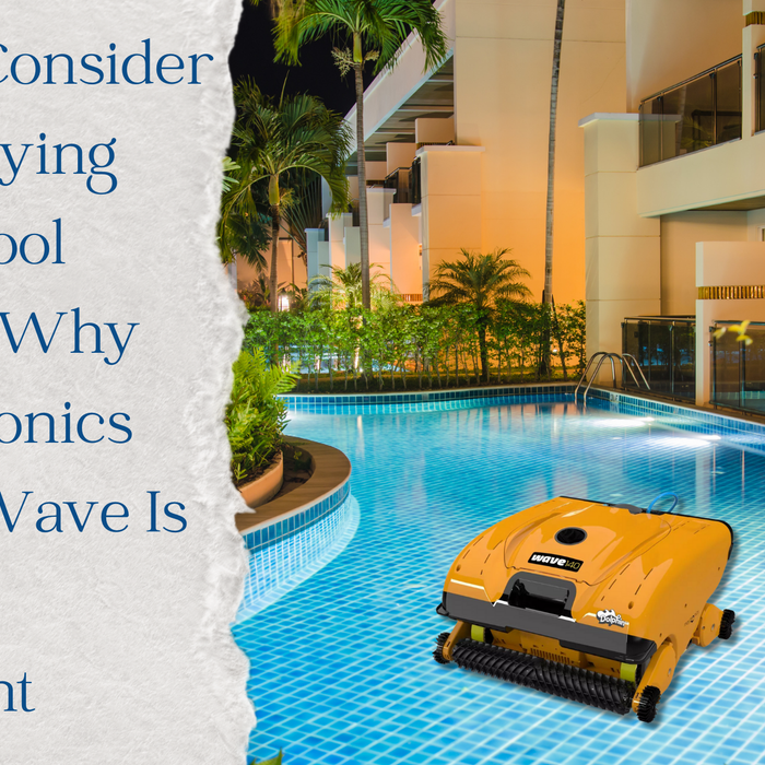 What to Consider Before Buying Robotic Pool Cleaners: Why the Maytronics Dolphin Wave Is a Smart Investment