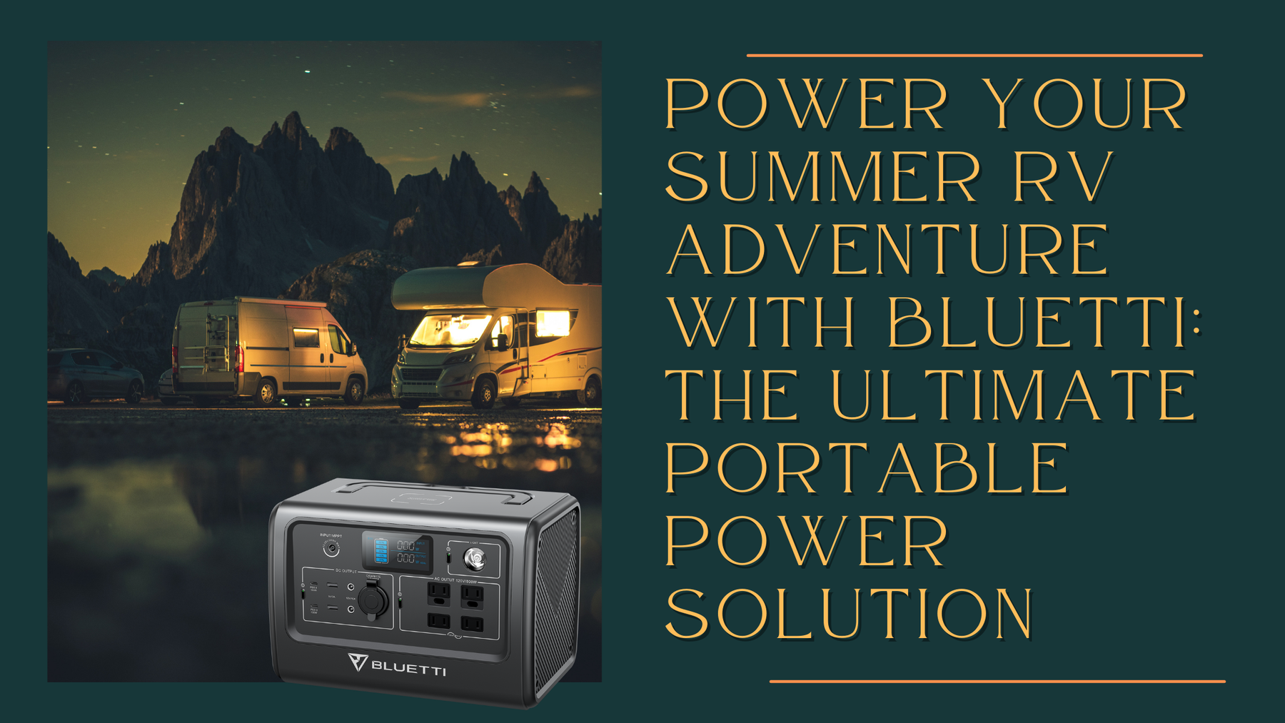 Power Your Summer RV Adventure with BLUETTI: The Ultimate Portable Power Solution