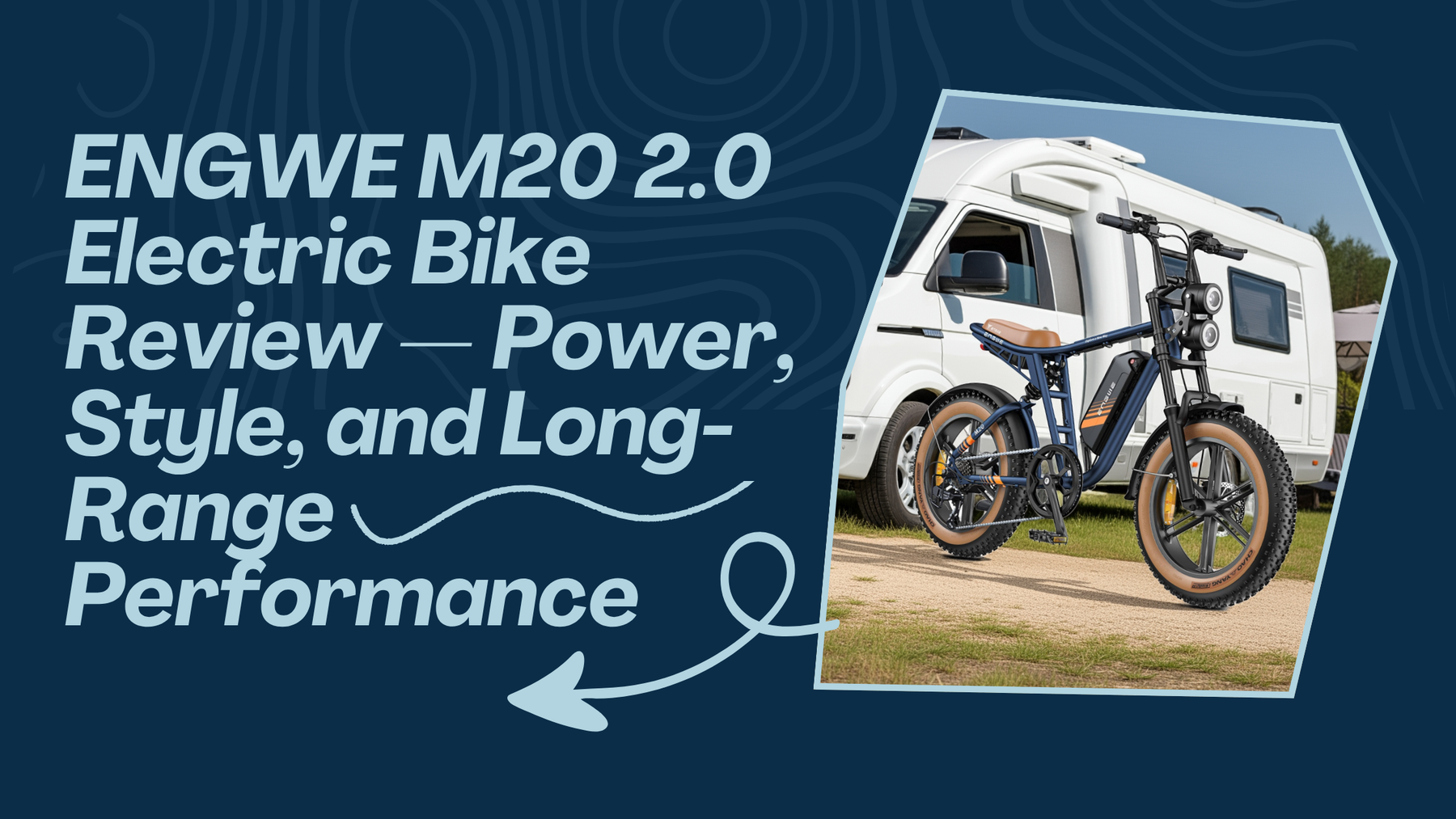 ENGWE M20 2.0 Electric Bike Review — Power, Style, and Long-Range Performance