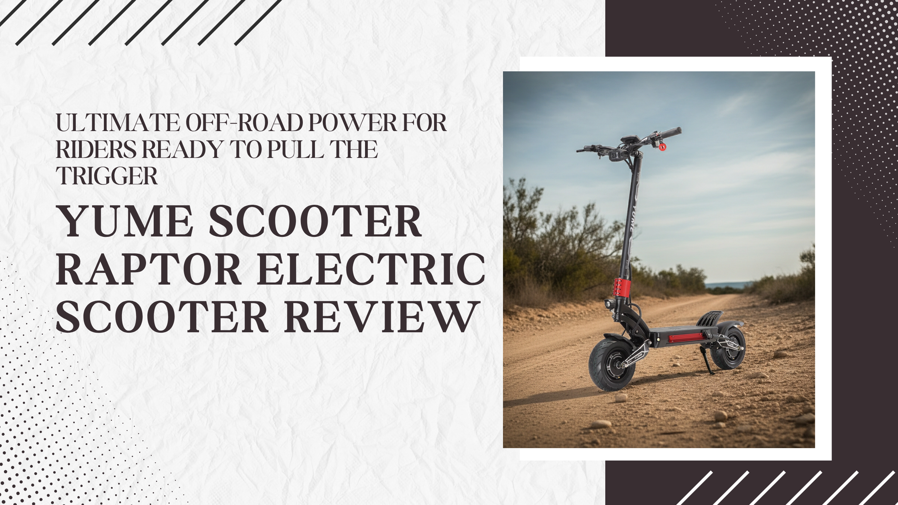 YUME SCOOTER Raptor Electric Scooter Review – Ultimate Off-Road Power for Riders Ready to Pull the Trigger
