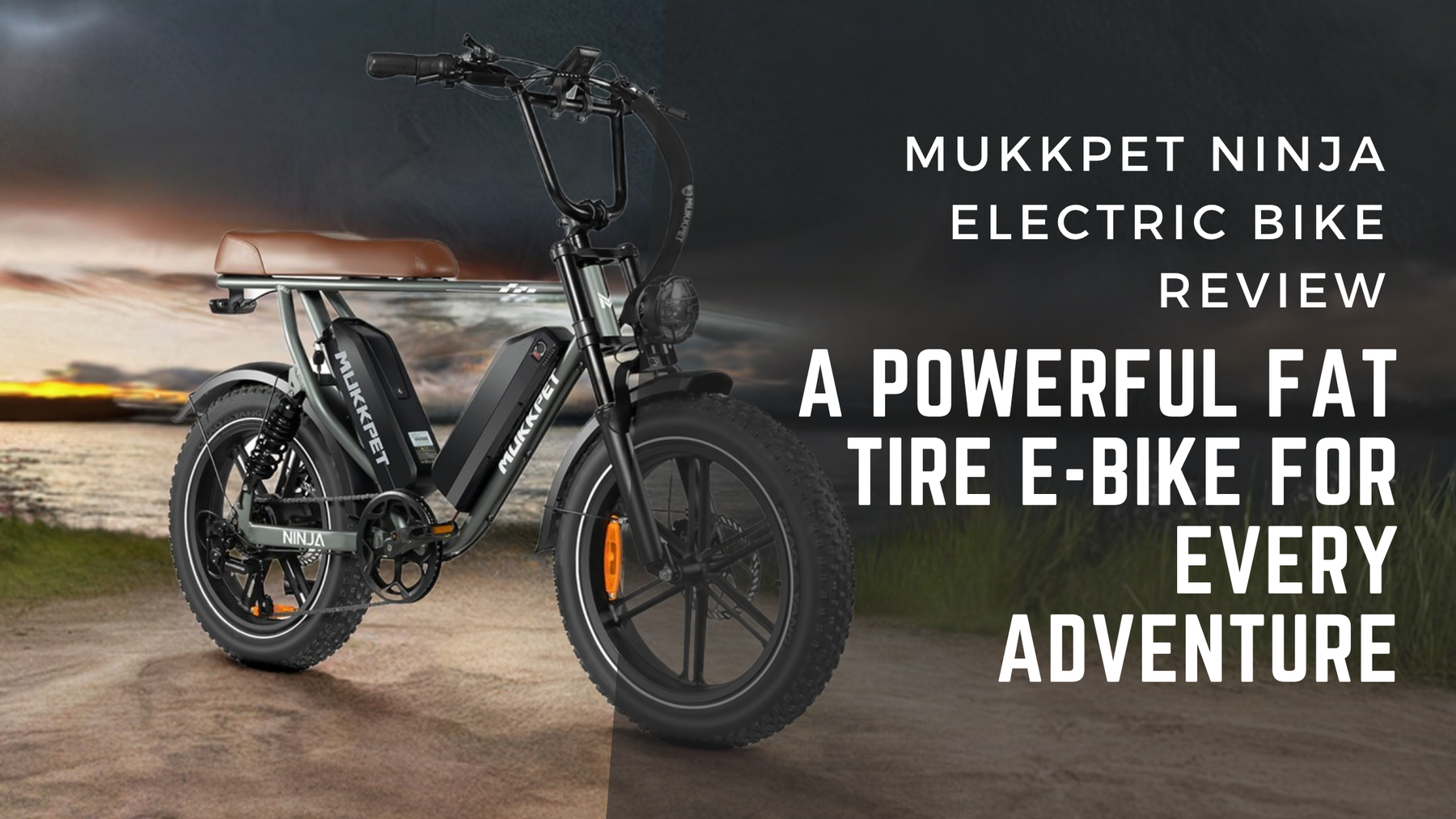 MUKKPET NINJA Electric Bike Review — A Powerful Fat Tire E-Bike for Every Adventure