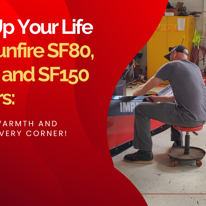 Heat Up Your Life with Sunfire SF80, SF120, and SF150 Heaters: Bringing Warmth and Cheer to Every Corner!